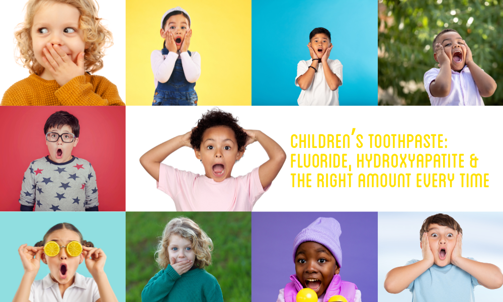 Children’s Toothpaste: Fluoride, Hydroxyapatite & the Right Amount Every Time